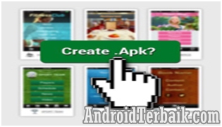 Create APK - Cara Mudah Membuat Aplikasi Android Sendiri