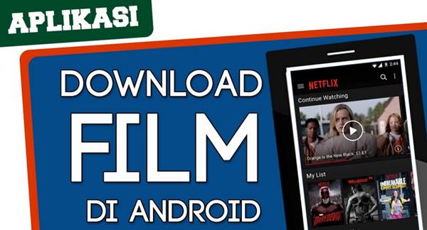 Cara Download Film di HP Android Gratis dengan Mudah dan Cepat