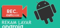 Aplikasi Android untuk Merekam Layar Tanpa Root Terbaru dan Terbaik Gratis