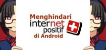 Cara Mengatasi Internet Positif di Android Tanpa Root