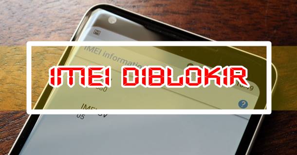 Cara Cek IMEI Ponsel Android Diblokir atau Tidak