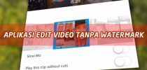 Nama Aplikasi Edit Video Android Tanpa Watermark Gratis Terbaik Terbaru