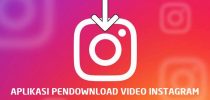 Aplikasi Download Video Instagram & Cara Menyimpan ke Galeri
