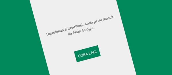 Diperlukan Autentikasi Anda Perlu Masuk ke Akun Google Android