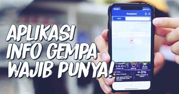 Aplikasi Pendeteksi Gempa Bumi Akurat Terbaik HP Android