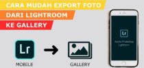 Cara Export Foto JPG dari Lightroom ke Gallery Android