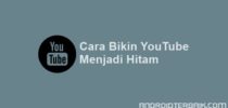 Cara Dark Mode YouTube Android Resmi